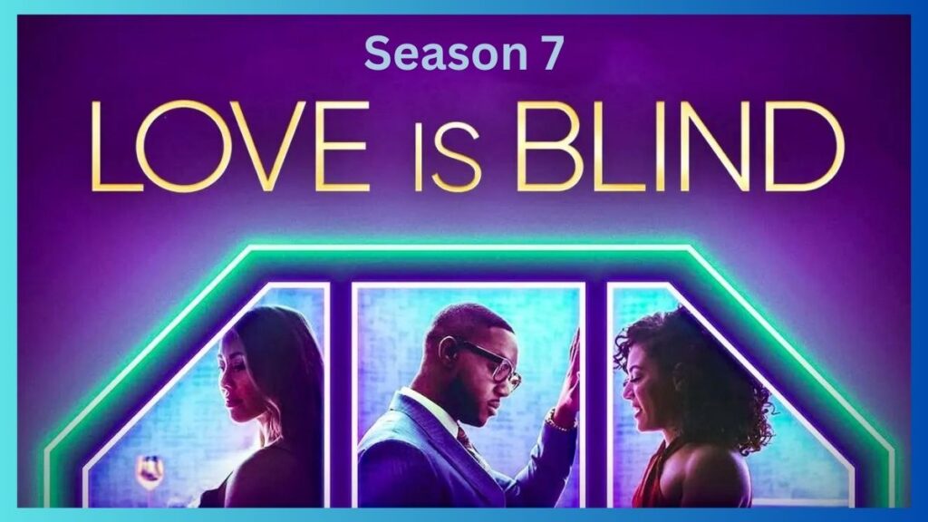 Love is Blind season 7