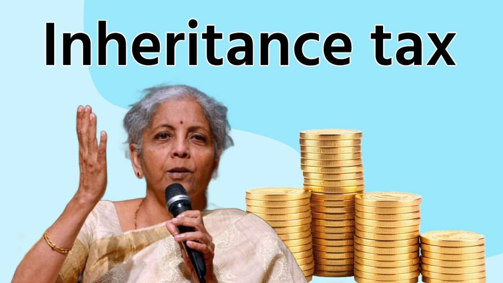 Nirmala Sitharaman on inheritance tax row